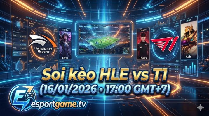 Soi kèo HLE vs T1 BO3 LCK CUP 2026
