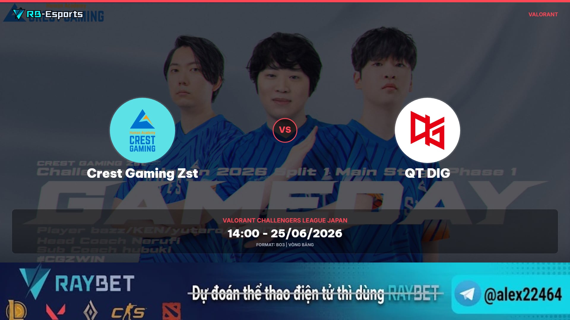 Nhận định kèo Crest Gaming Zst vs QT DIG – VALORANT Challengers League Japan
