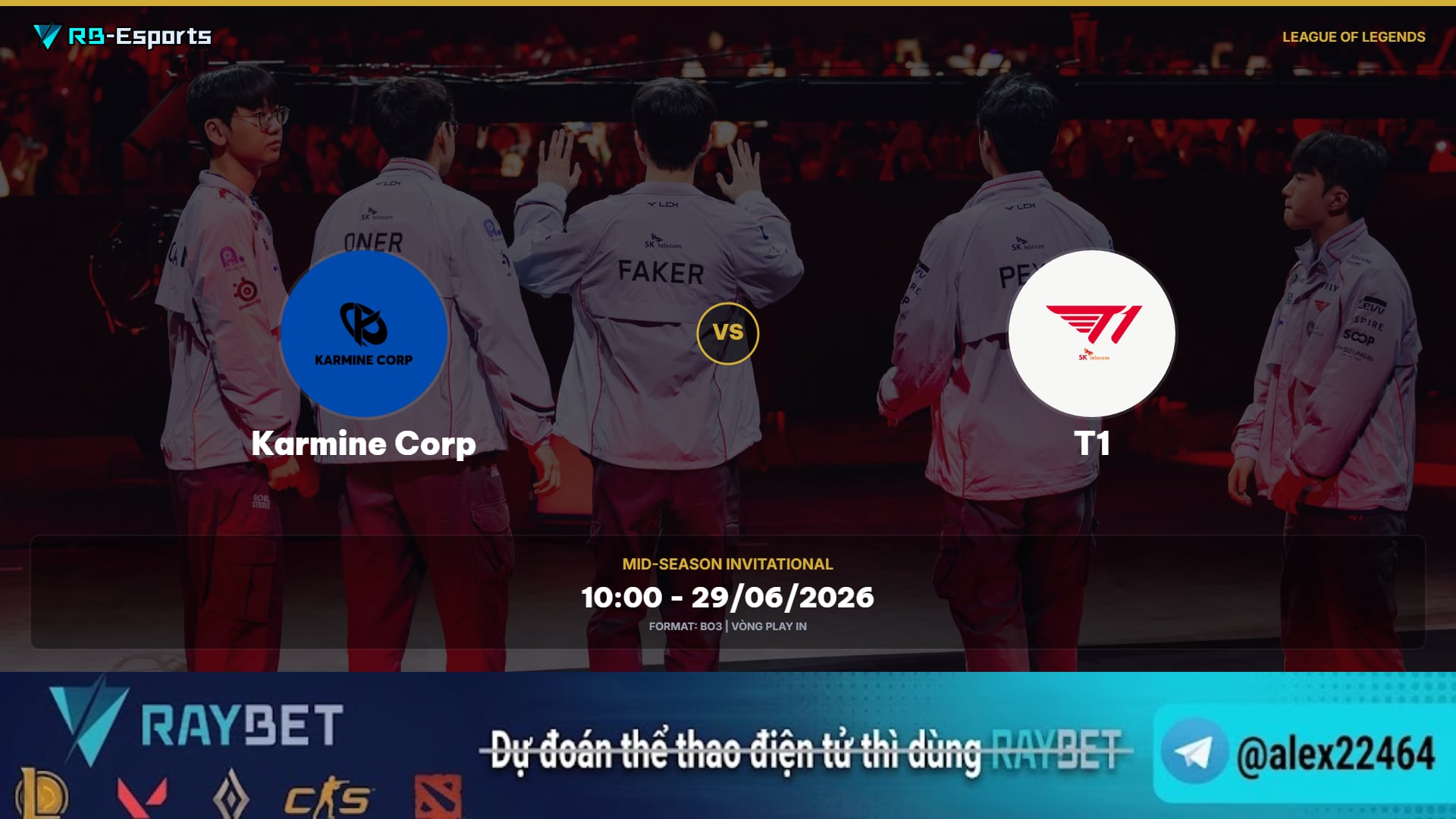 Nhận định soi kèo Karmine Corp vs T1 – MSI 2026