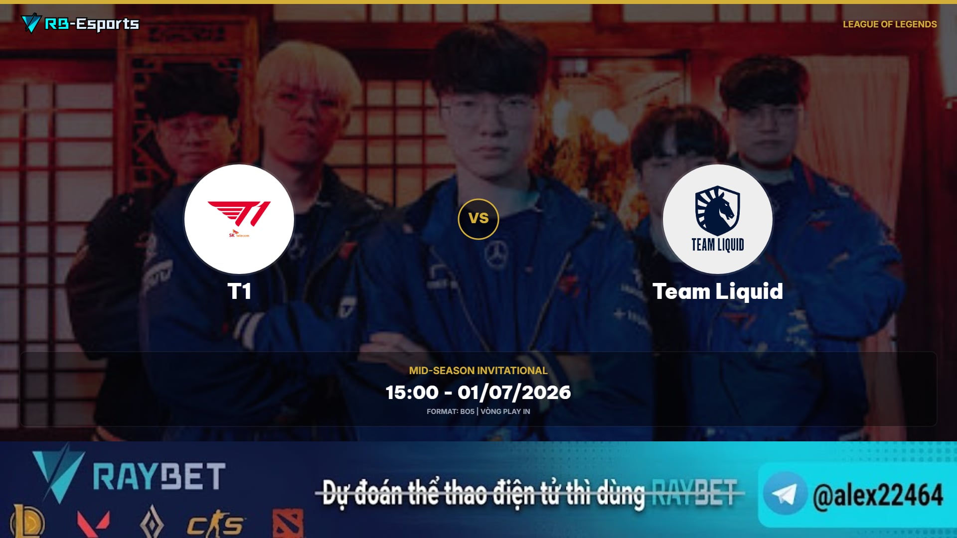 Nhận định kèo T1 vs Team Liquid – MSI 2026