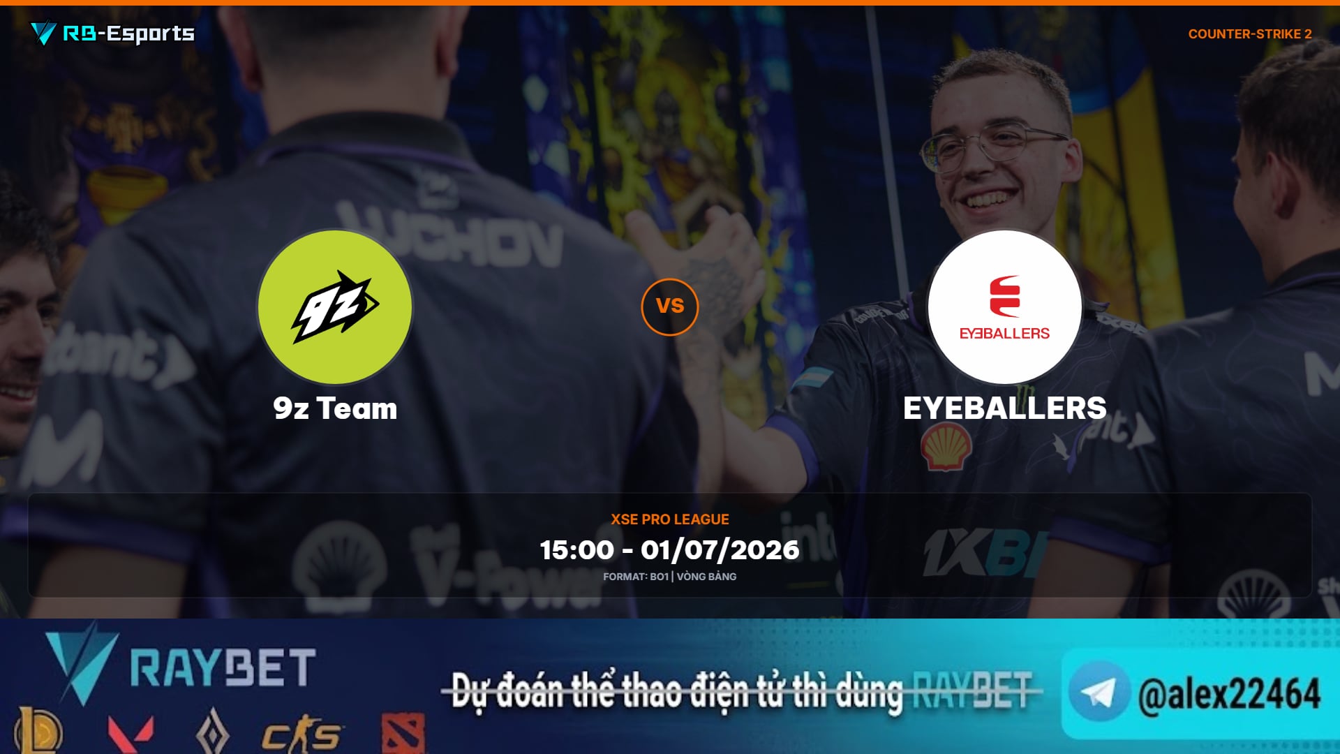 Nhận định kèo 9z Team vs EYEBALLERS – XSE Pro League