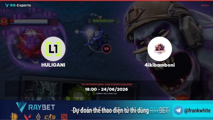 Nhận định trận đấu HULIGANI vs 4ikibamboni - The International 2026