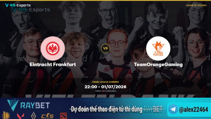 Eintracht Frankfurt vs TeamOrangeGaming, soi kèo Eintracht Frankfurt TeamOrangeGaming, nhận định LMHT, Prime League Summer 2026, esports betting, soi kèo eSports