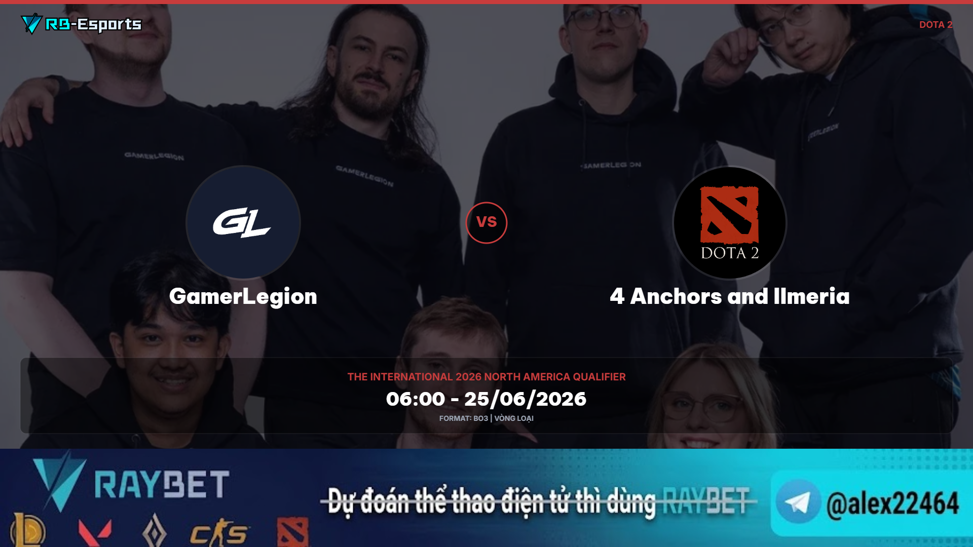 Nhận định kèo cược GamerLegion vs 4 Anchors and Ilmeria – The International 2026