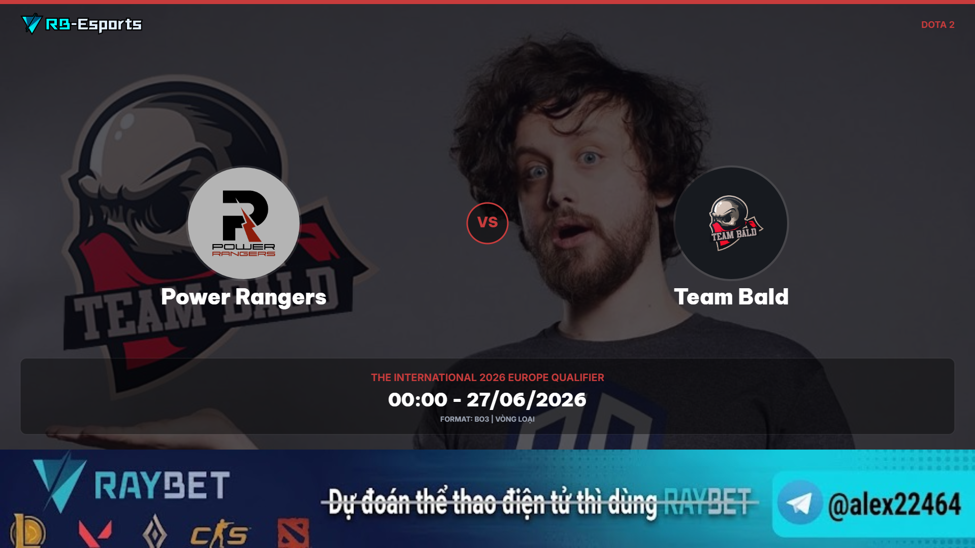 Nhận định kèo Power Rangers vs Team Bald – The International 2026