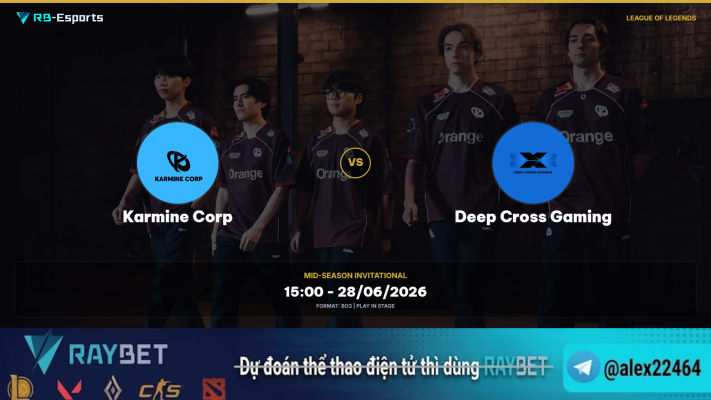 Nhận định Karmine Corp vs Deep Cross Gaming | Mid-Season Invitational