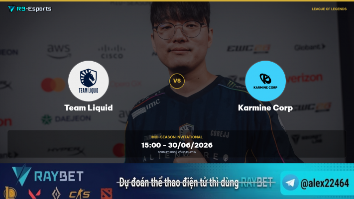 Team Liquid vs Karmine Corp, soi kèo Team Liquid Karmine Corp, nhận định LMHT, MSI 2026, esports betting, soi kèo eSports, Mid-Season Invitational 2026