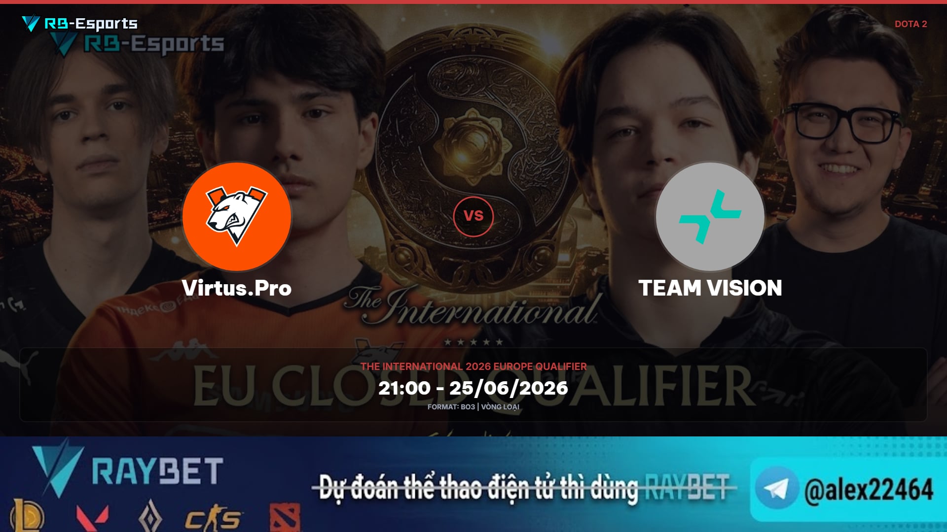 Nhận định trận đấu Virtus.Pro vs TEAM VISION – TI 2026 Châu Âu