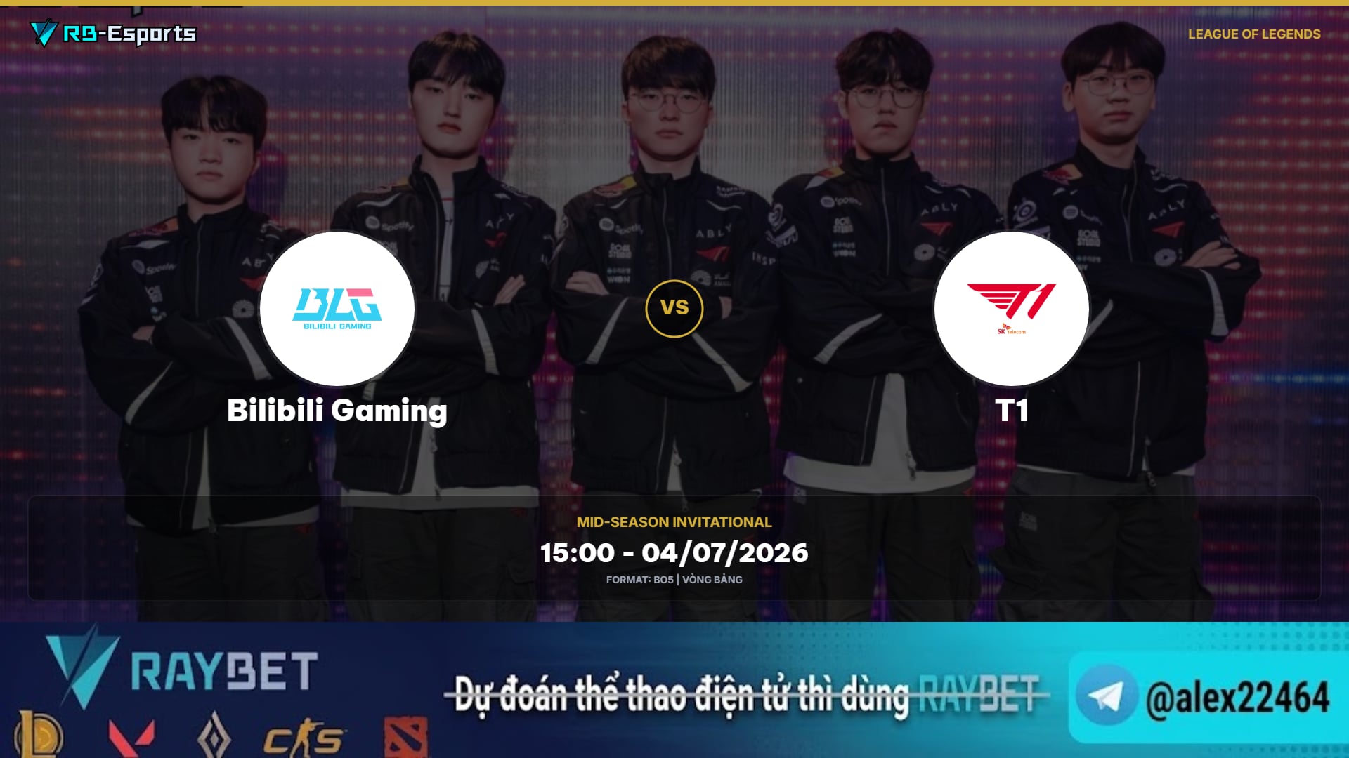 Soi kèo Bilibili Gaming vs T1 – MSI 2026