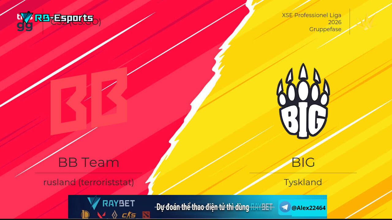 BB Team vs BIG, soi kèo BB Team BIG, nhận định CS2, XSE Pro League, XSE Pro League 2026, esports betting, soi kèo eSports