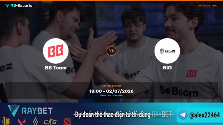 Soi kèo Counter-Strike 2 BB Team vs BIG giải đấu XSE Pro League 2026